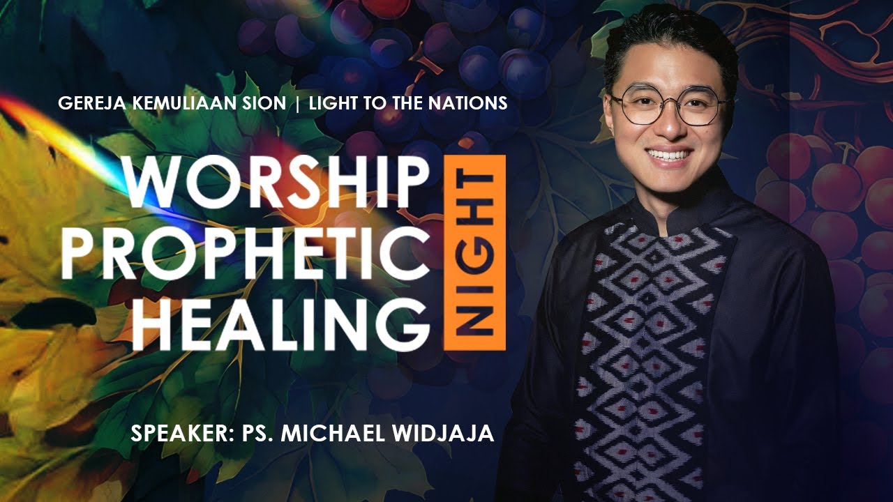WORSHIP, PROPHETIC, HEALING NIGHT | The Apostolic Era | Ps. Michael Widjaja