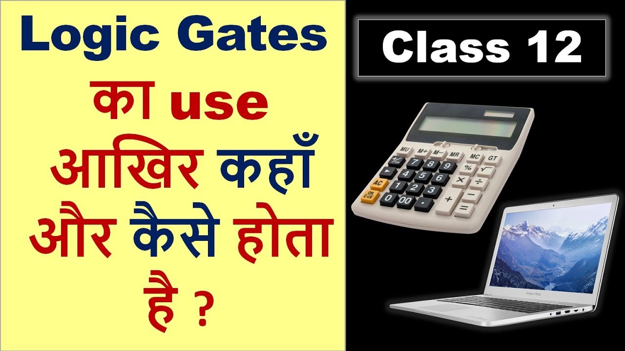 🔴 LOGIC GATES - PART 2 || Application in HINDI