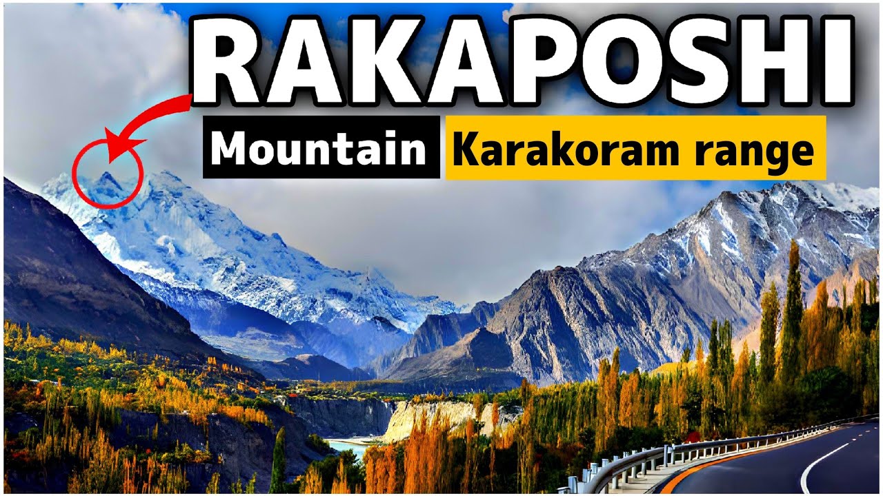 Rakaposhi Mountain Karakoram range in Gilgit Baltistan Pakistan | History & Documentary | Explained