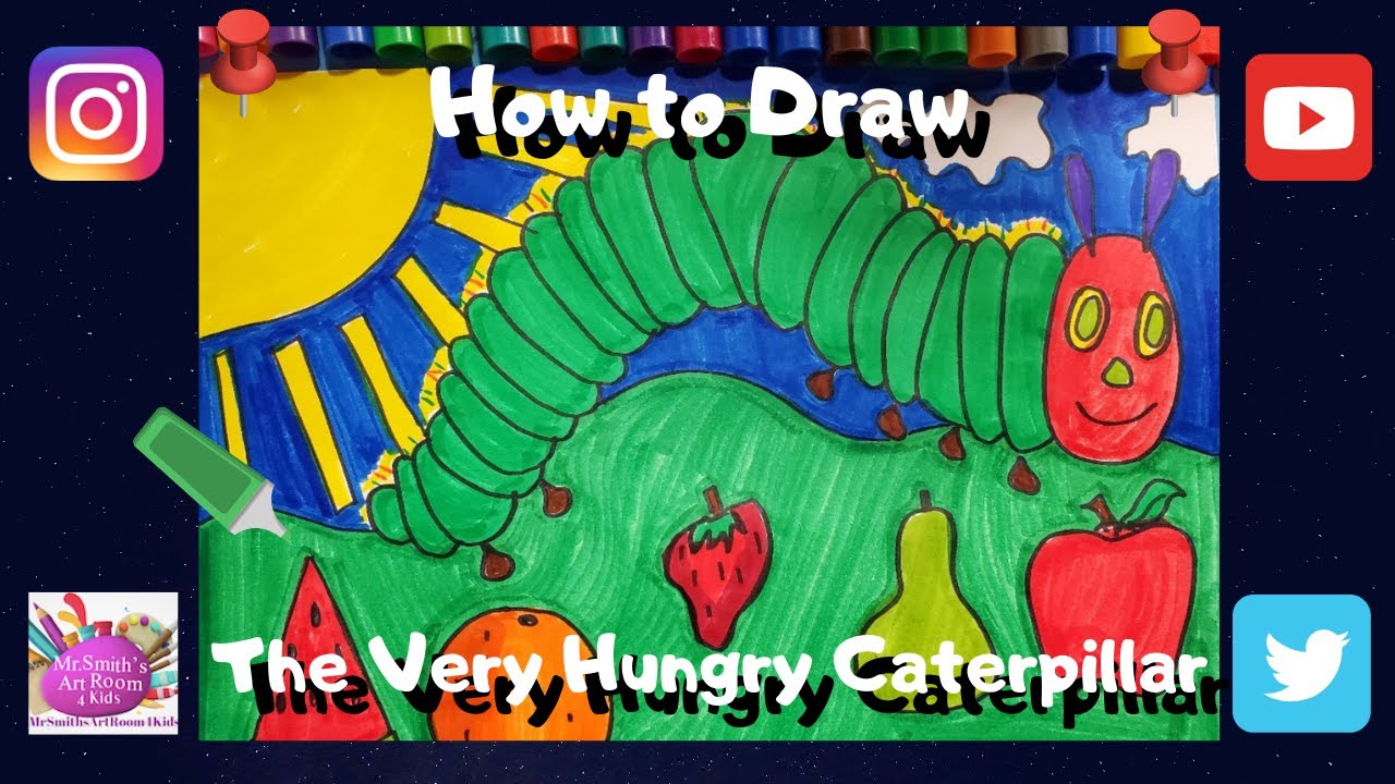 How to Draw The Very Hungry Caterpillar