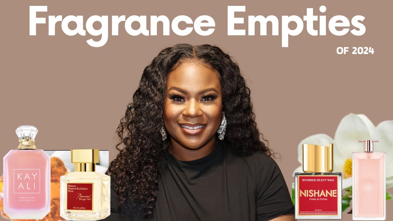 FRAGRANCE EMPTIES OF 2024 |
