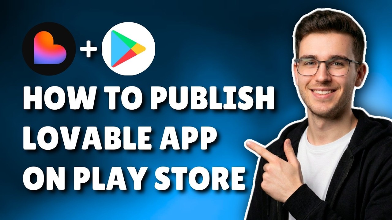 How To Publish Lovable AI App On Google Play Store (2026) &ndash; Step-By-Step