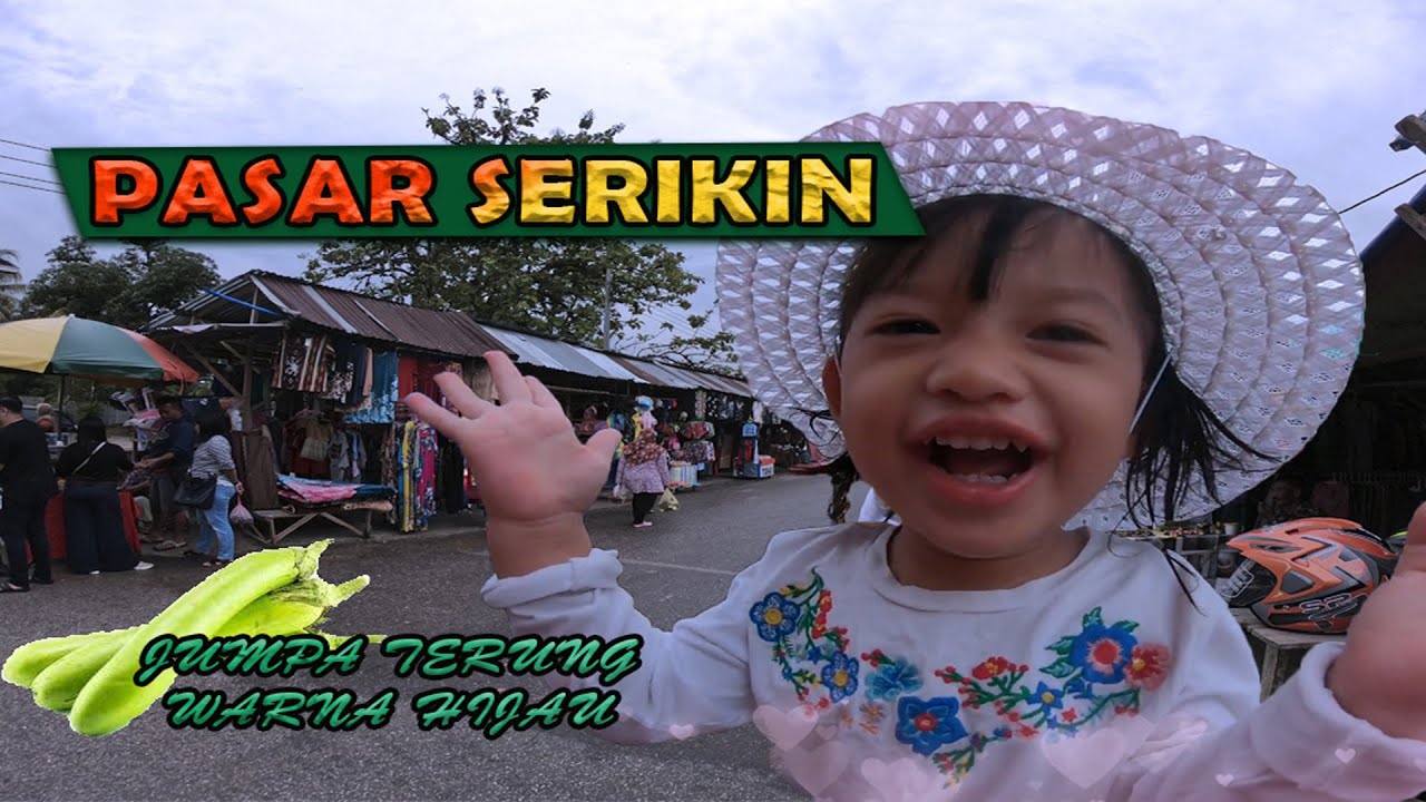 SERIKIN  I  BAU I KUCHING I WEEKEND MARKET