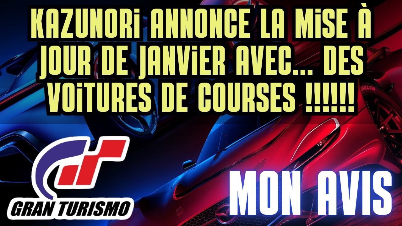 Gran Turismo 7 : KAZUNORI annonce 2 voitures de courses pour la mise à jours de janvier !!!!!