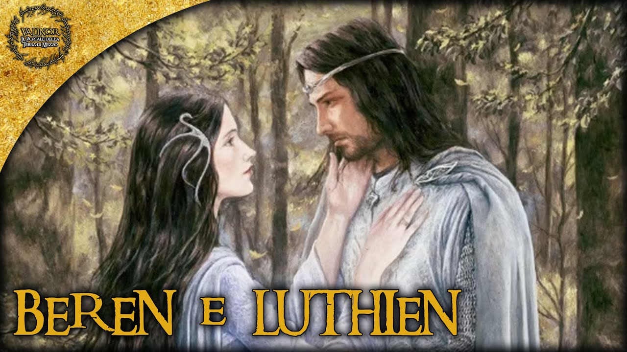 La Storia di BEREN e LUTHIEN