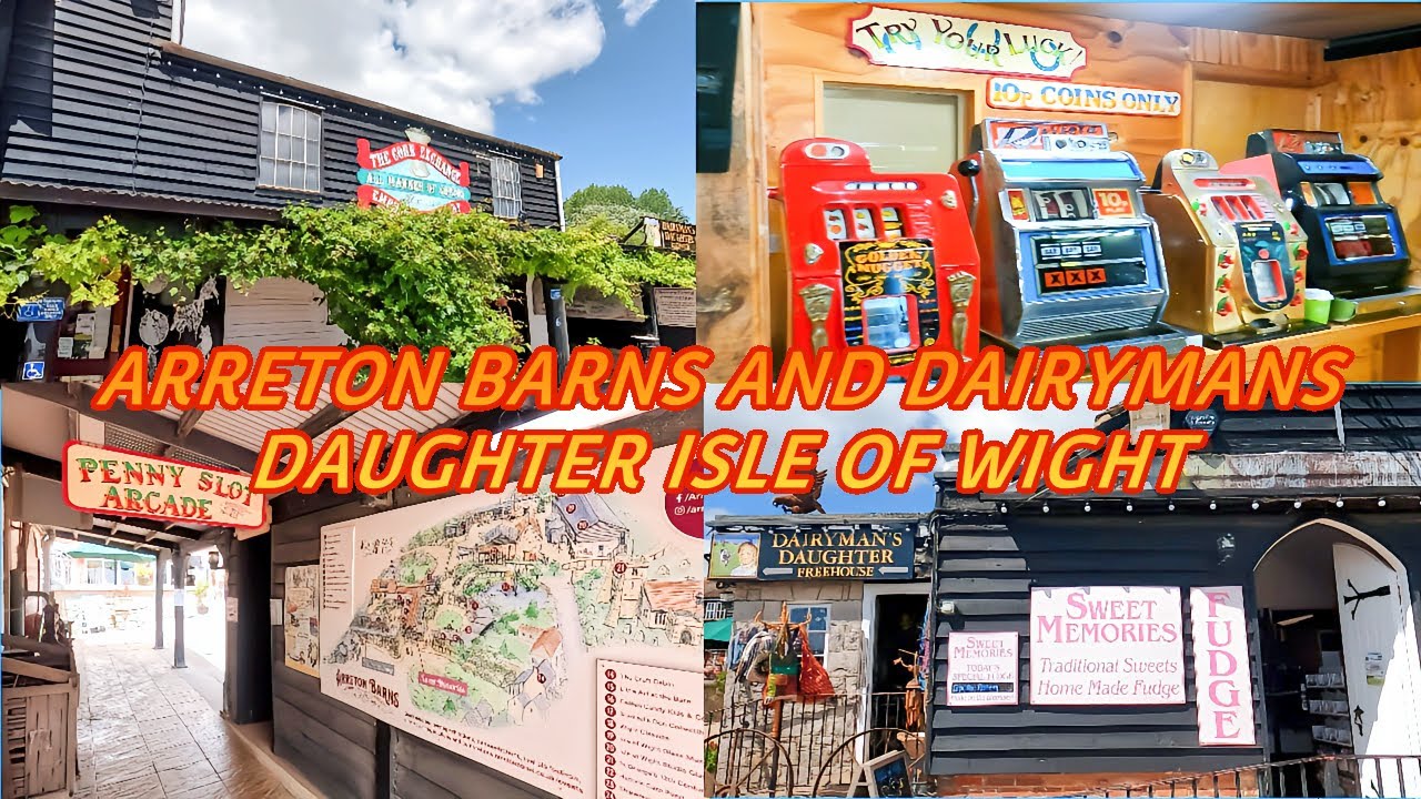 ARRETON BARNS AND THE DAIRYMANS DAUGHTER ISLE OF WIGHT
