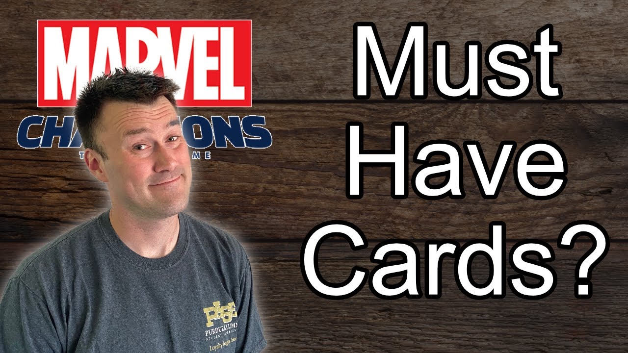 Must Have Cards in Marvel Champions