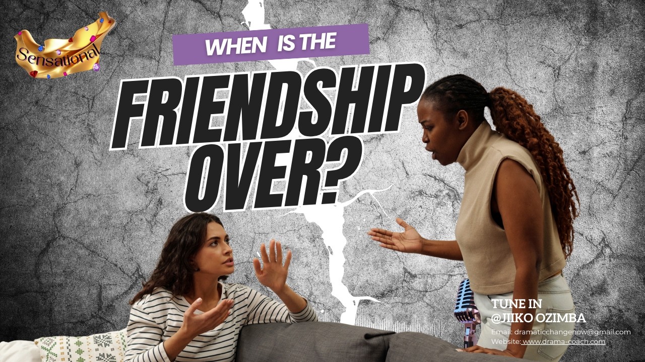 When is the Friendship OVER?