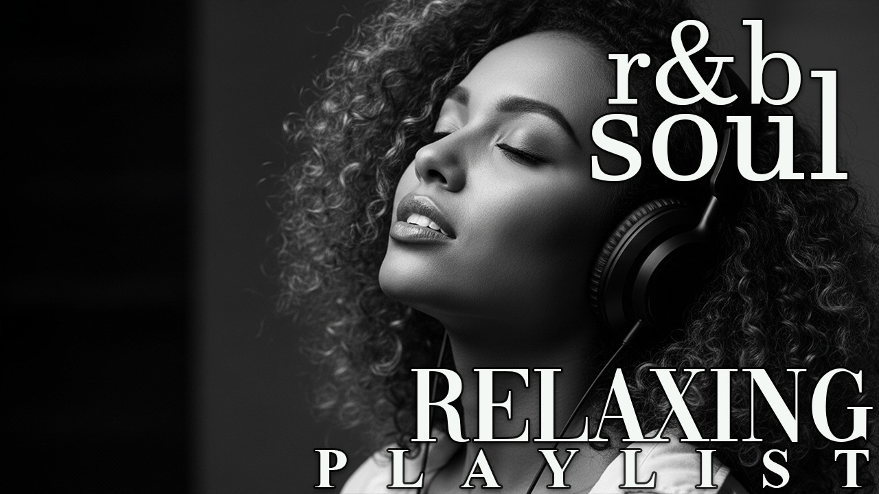 【R&B Soul】Relaxing Chill Playlist – Smooth Vocals & Laid-Back Grooves