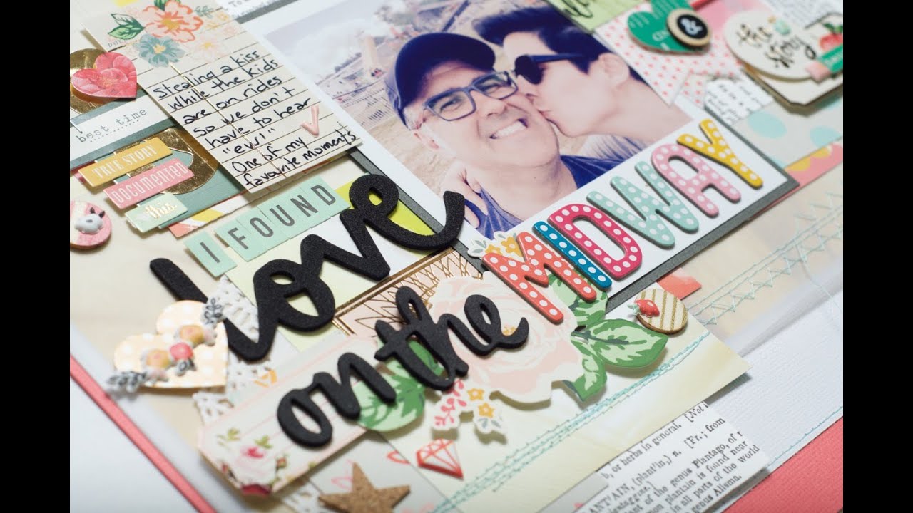Scrapbooking Process: Love on the Midway (Make an Impact)