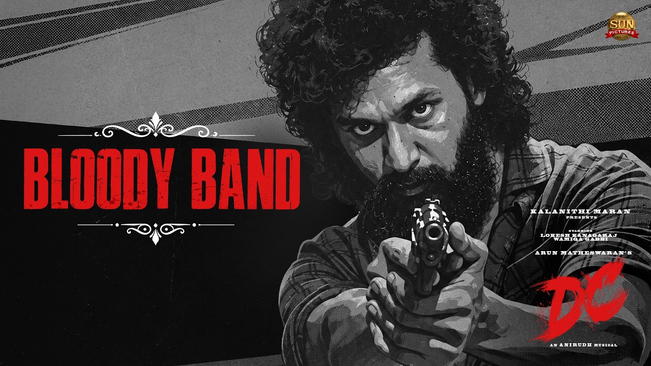 Bloody Band - Music Video | DC | Lokesh | Sun Pictures | Anirudh | Arun Matheswaran | Wamiqa