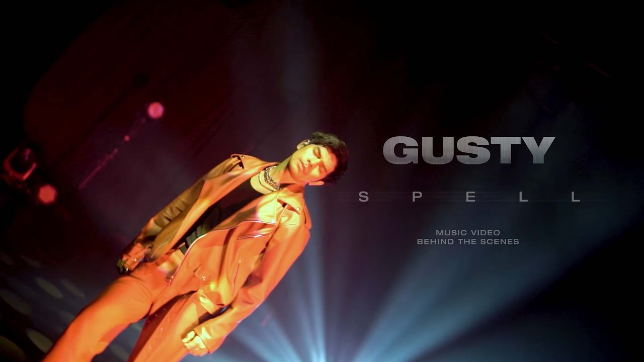 GUSTY - SPELL (Music Video Behind The Scene)
