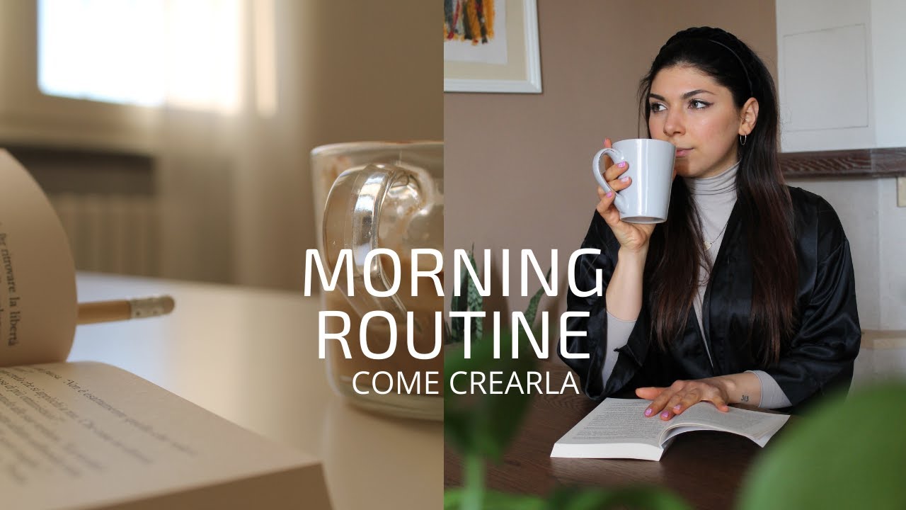 COME creare una MORNING ROUTINE EFFICACE