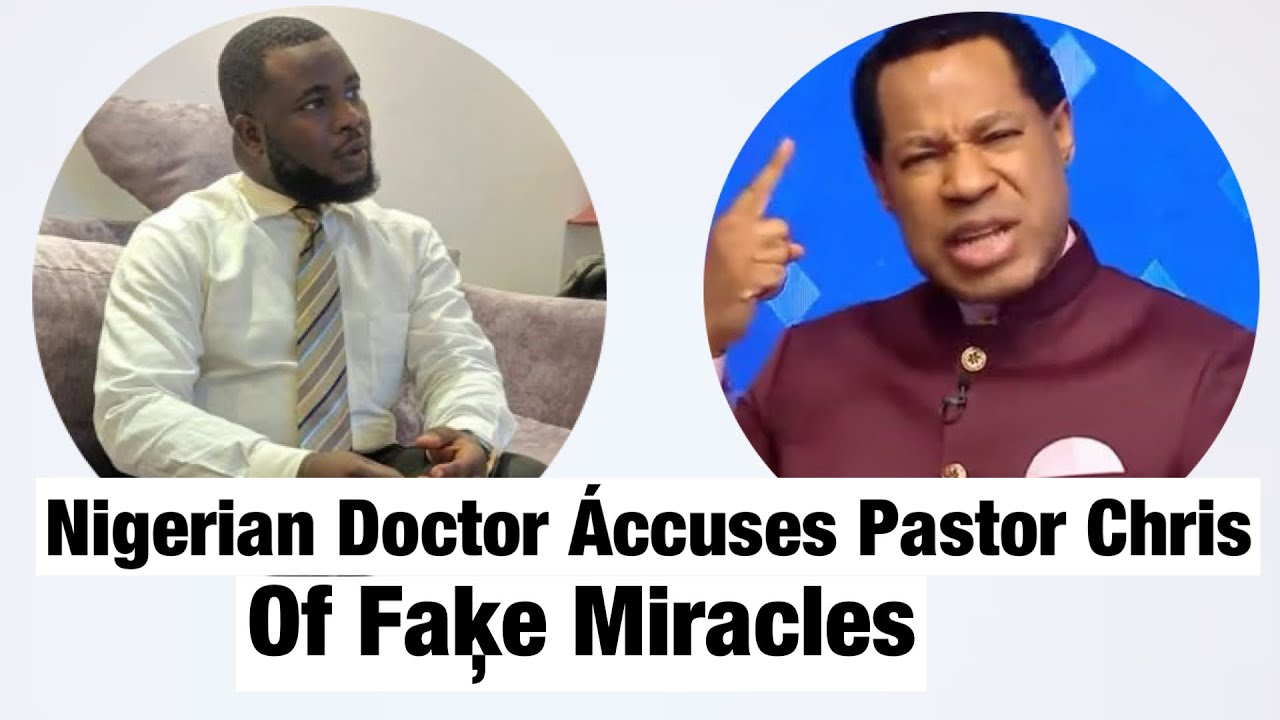 Pastor Chris Oyakhilome Áccused Of Faķe Miracles By Nigerian Doctor 