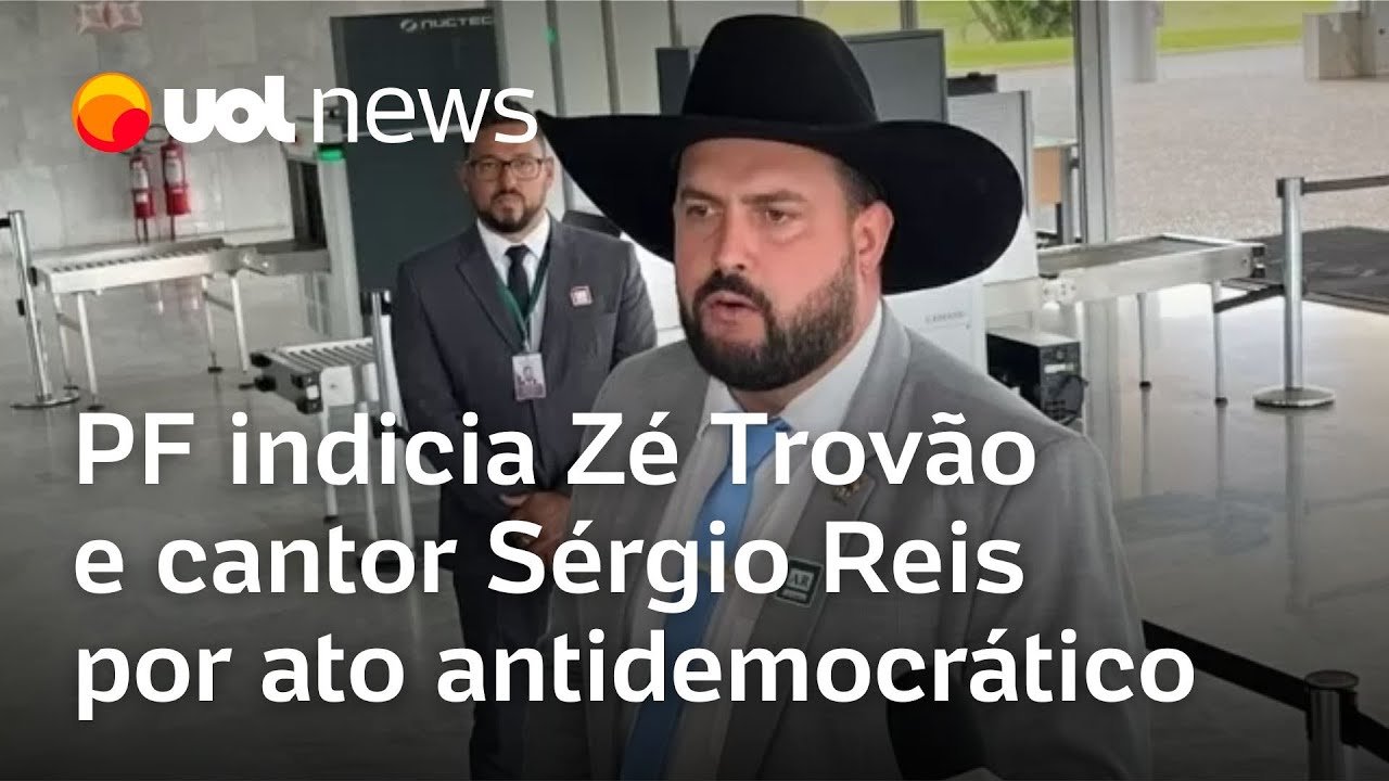 Zé Trovão e Sérgio Reis: PF indicia deputado e cantor por ato antidemocrático