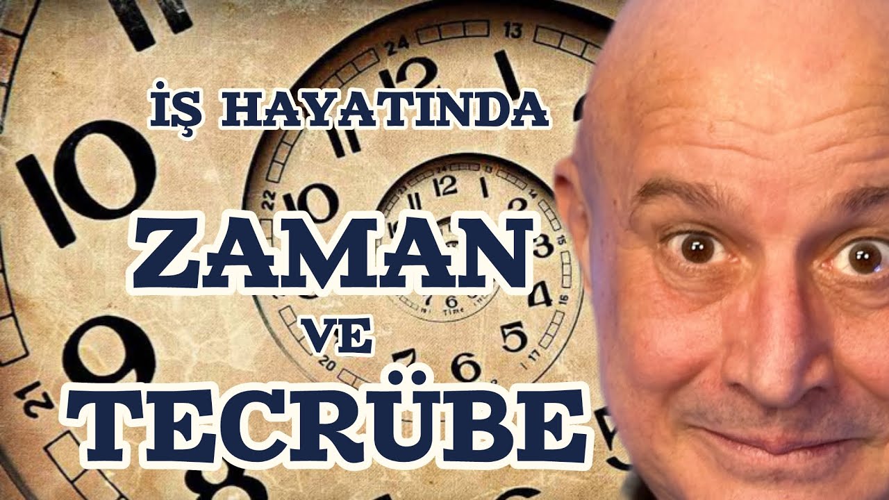 PARA İLE SATIN ALAMAZSIN : TECRÜBE VE ZAMAN