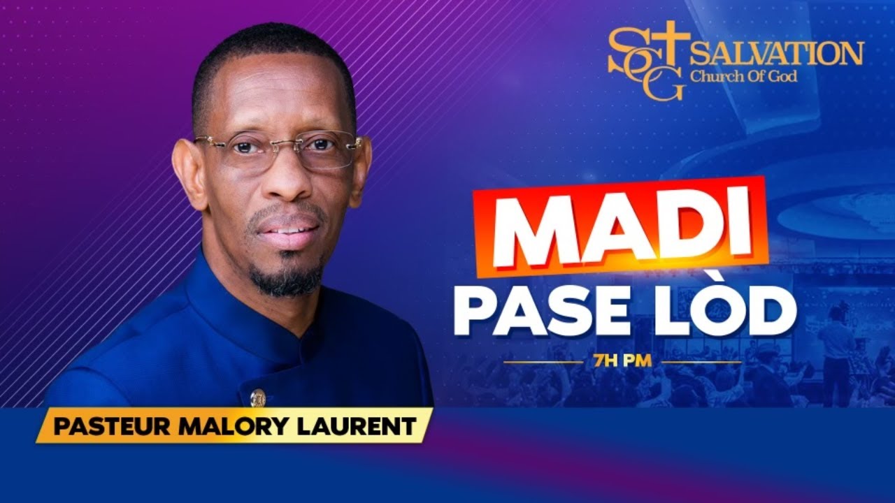Madi pase lod | 04/14/2026 | Salvation Church of God | Pasteur Malory Laurent