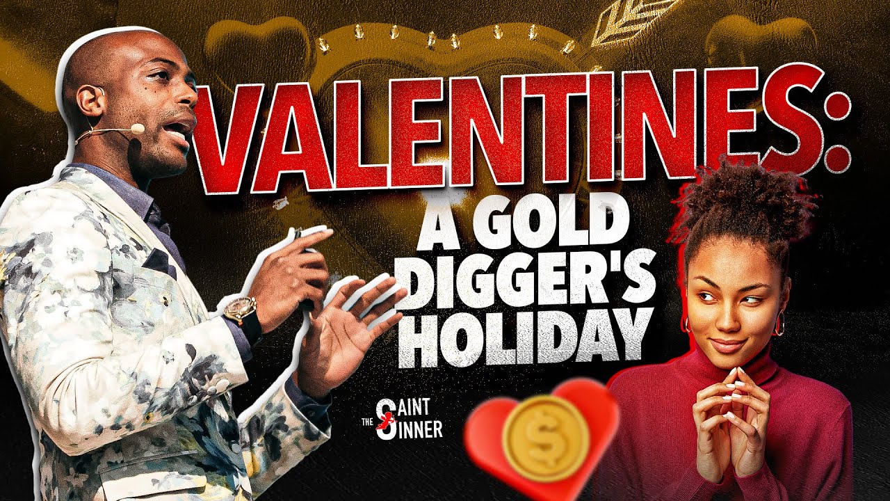 Why I BOYCOTT Valentines Day: A Gold Digger's Favorite Holiday