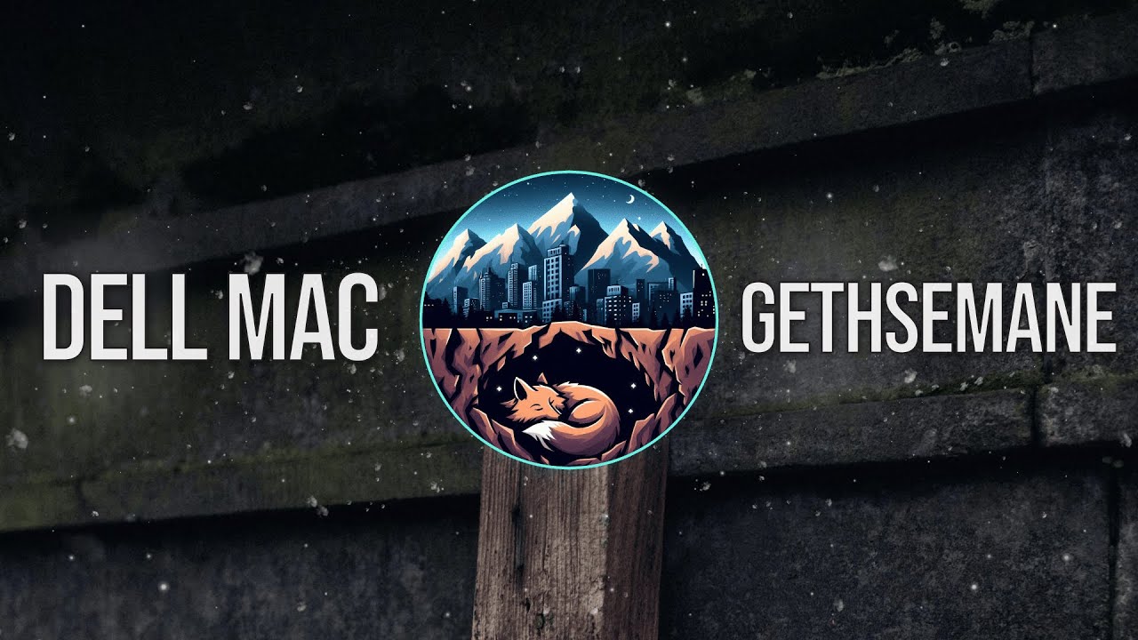Dell Mac - GETHSEMANE