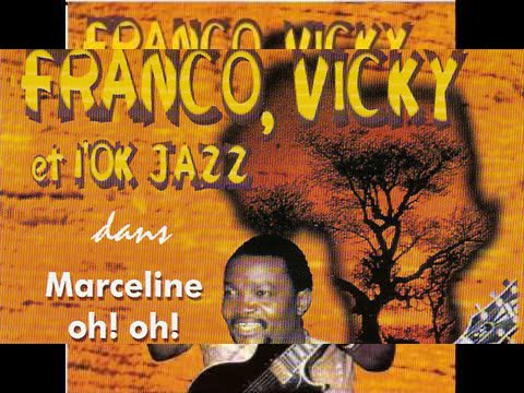 Franco / Vicky / L'OK Jazz - Oh Madame de la maison (Marceline Oh! Oh!)