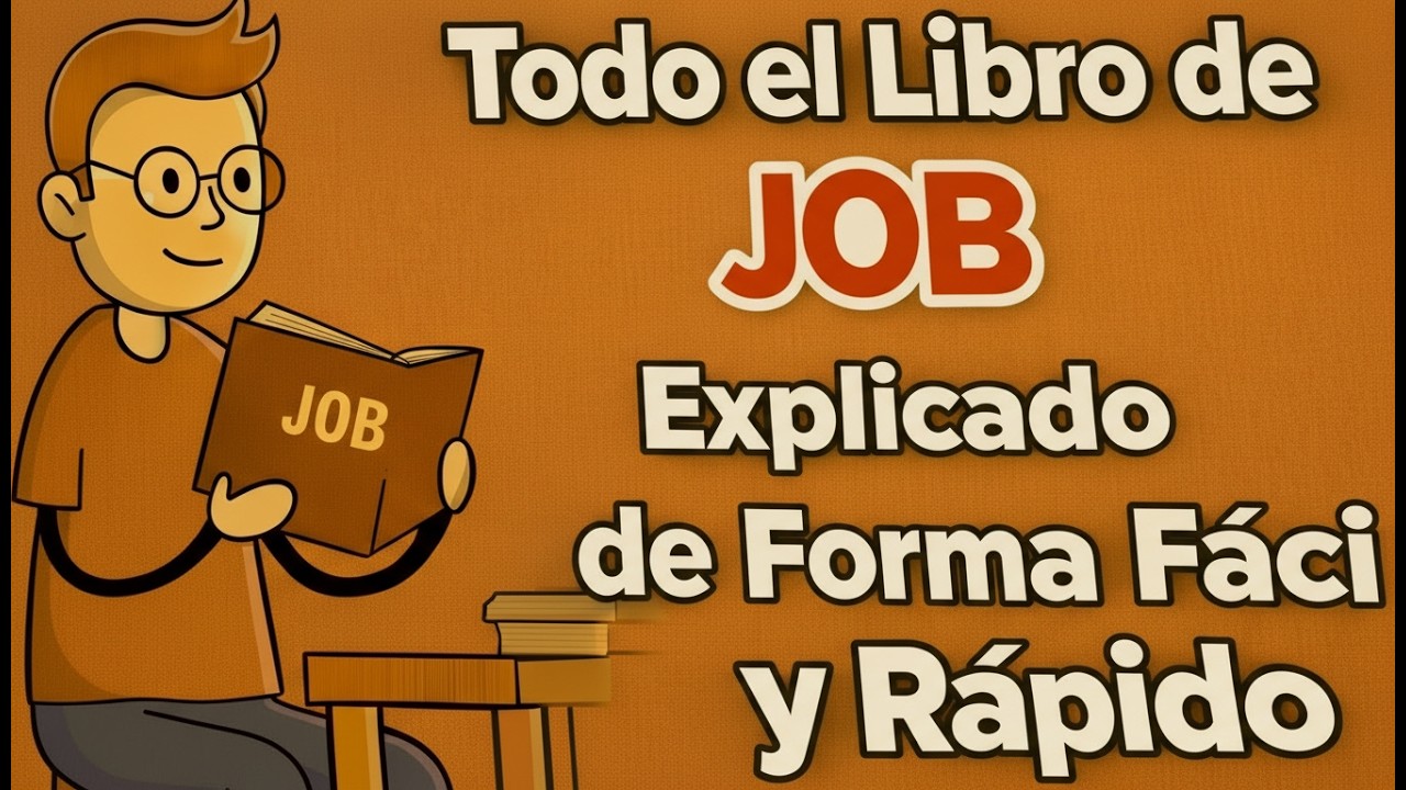 Todo El Libro de JOB Explicado de Forma Fácil y Rápido