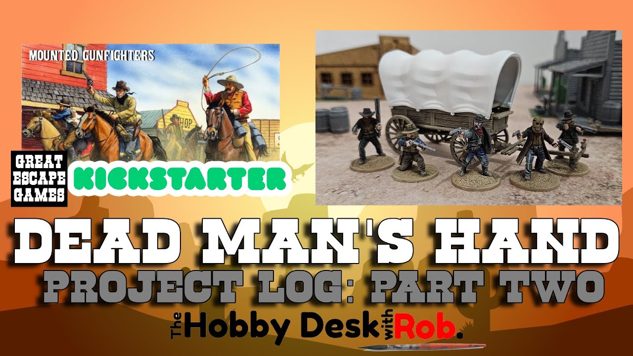 Dead Man's Hand Project Log Part 2 - A Few Minis More!