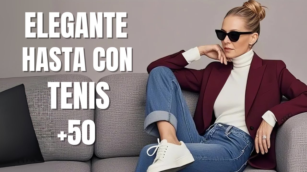 Cómo usar tenis con elegancia después de los 50 (sin perder clase)