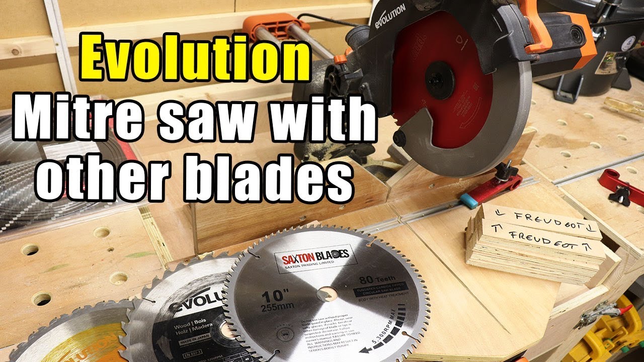 Evolution mitre saw with none Evolution blades plus cross cut blade test