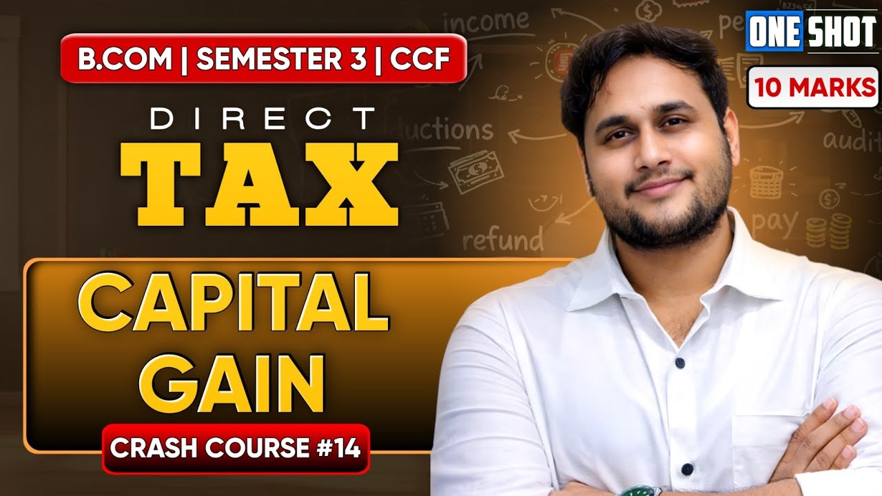 CAPITAL GAIN ONE SHOT | SEMESTER 3 CCF BCOM | UNIVERSITY OF CALCUTTA 