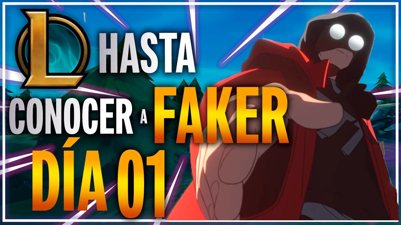 D&Iacute;A 1 jugando LOL hasta CONOCER A FAKER 👑