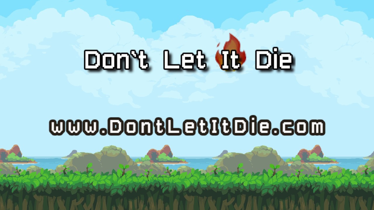 Dont Let It Die - How To Play