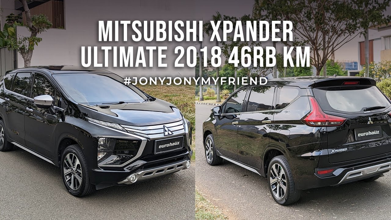 MITSUBISHI XPANDER ULTIMATE 2018 46RB KM #JONYJONYMYFRIEND