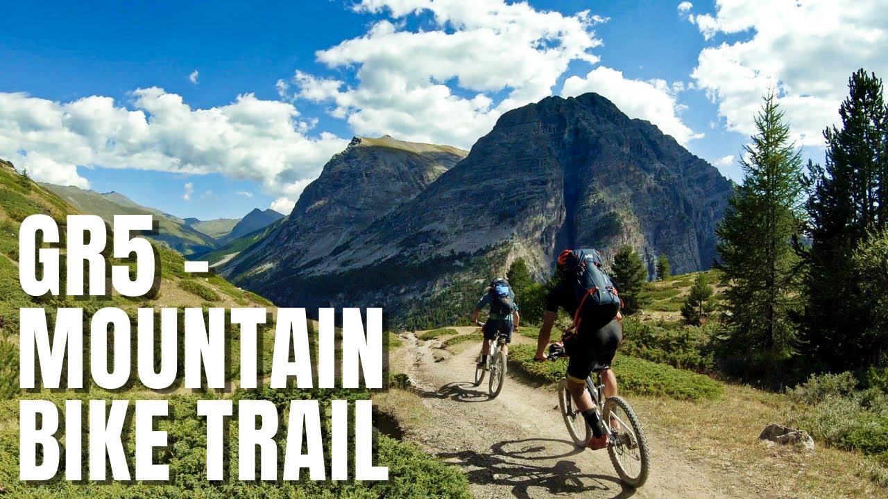 #GR5 - Traversée Des Alpes - MTB Trail