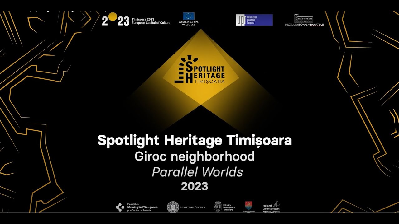 Giroc neighborhood - Parallel Worlds | Spotlight Heritage Timișoara | 2023