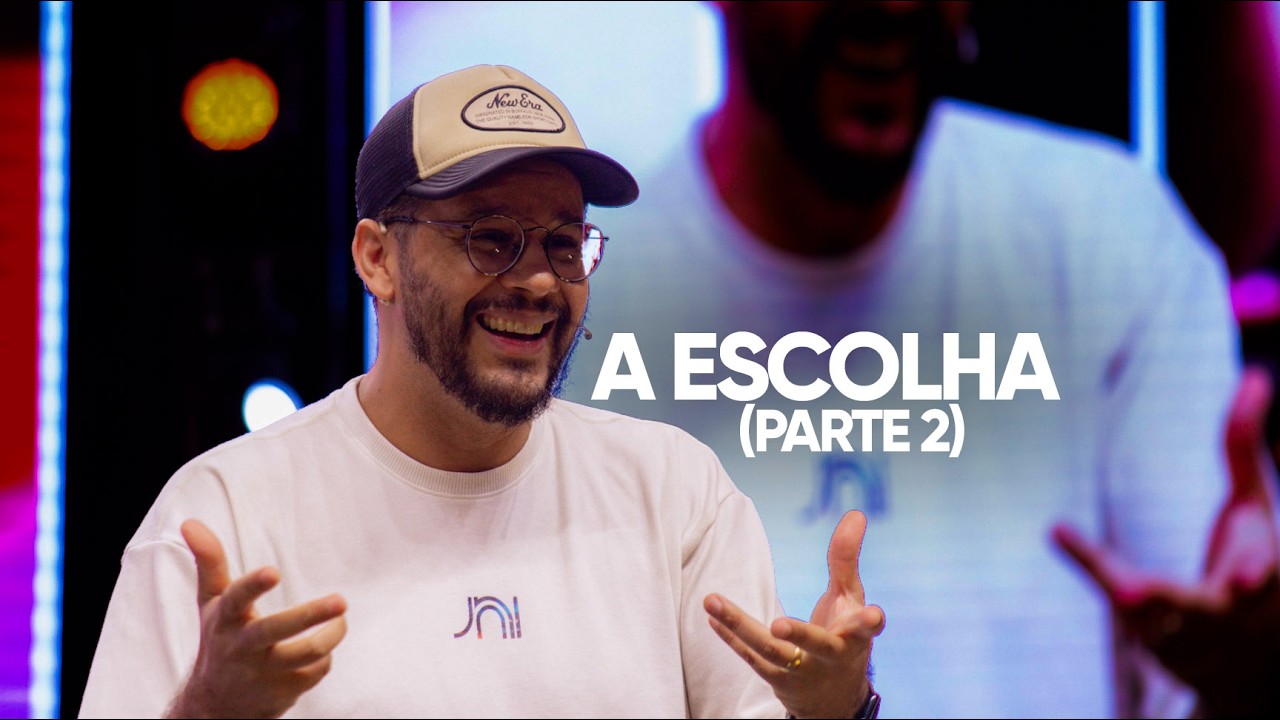 A ESCOLHA (Part.2) - Pr Cleber Soares