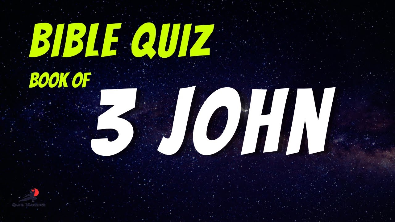 Book of 3 John Trivia Quiz 1