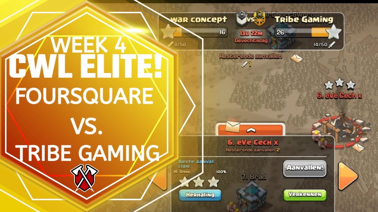 WEEK 4 CWL ELITE: FOURSQUARE VS TRIBE GAMING! | TH13  3 STAR ATTACKS! | CLASH OF CLANS