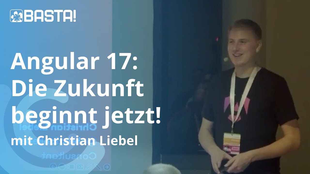 Wie baut man Angular Apps für die Zukunft? | BASTA!