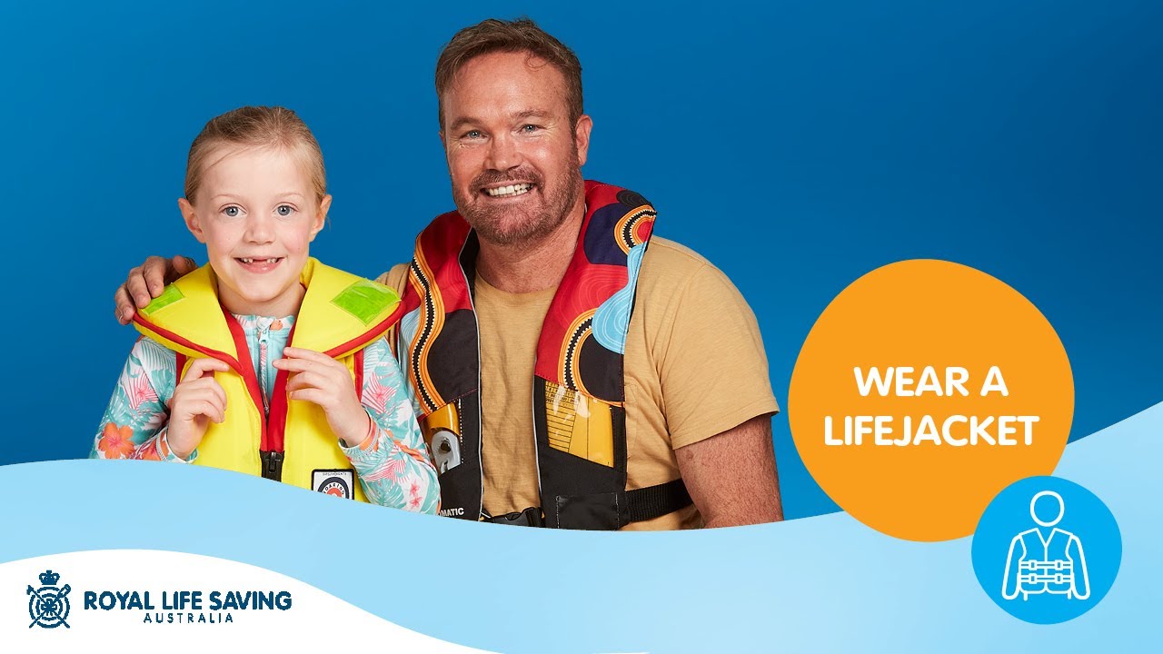 Royal Life Saving Summer Safety - Wear a Lifejacket