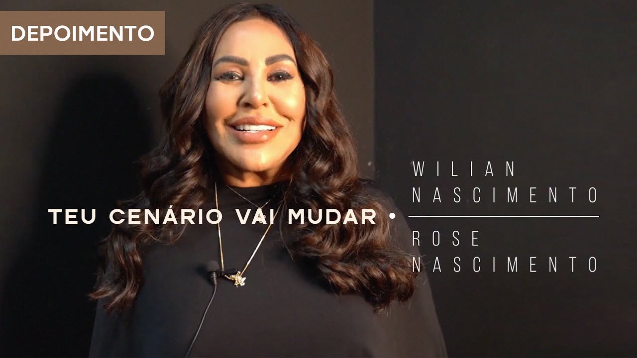 Wilian Nascimento e Rose Nascimento  - Depoimento 