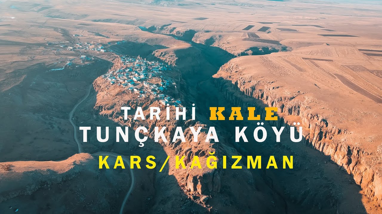 KAĞIZMAN / TUNÇKAYA KÖYÜ