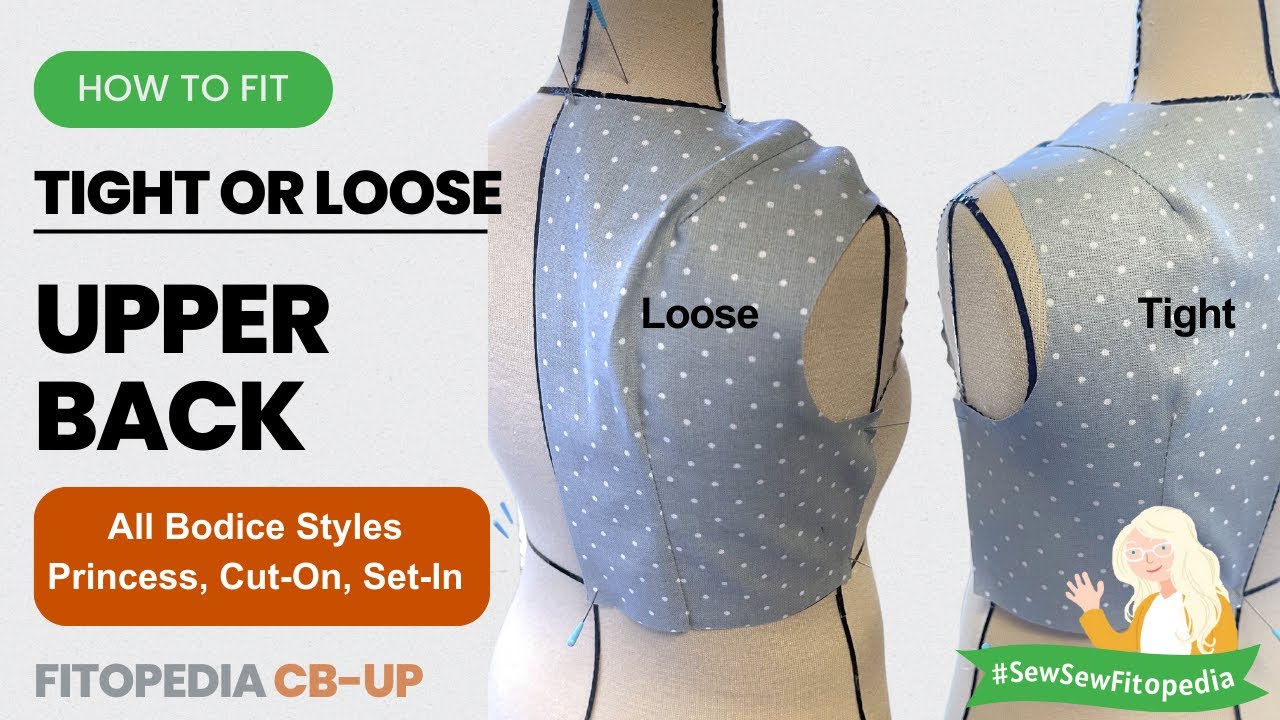 Fixing Upper Back Fitting Issues for all Armholes - CB-UP Fitopedia
