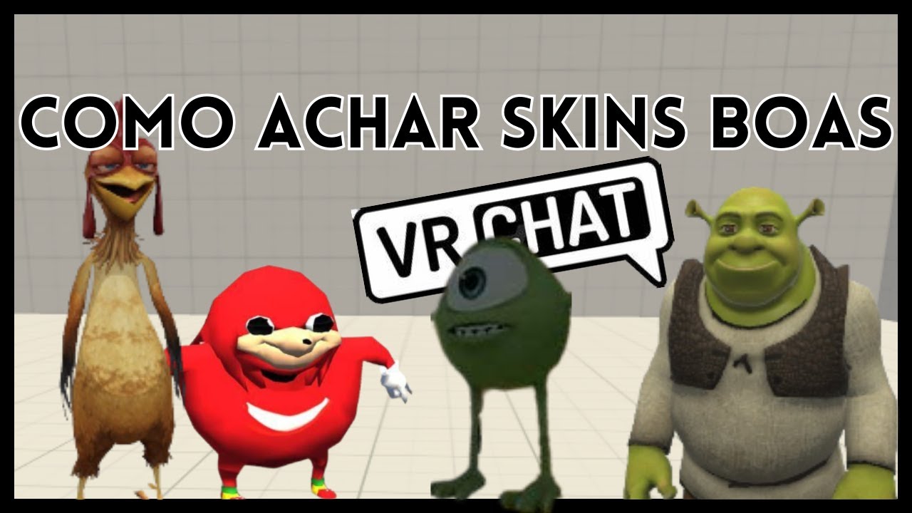 TUTURIAL DE COMO ACHAR SKINS BOAS NO VR CHAT
