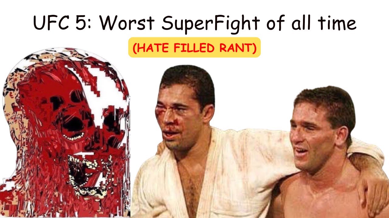 UFC 5: The Worst SuperFight of all Time (RANT)