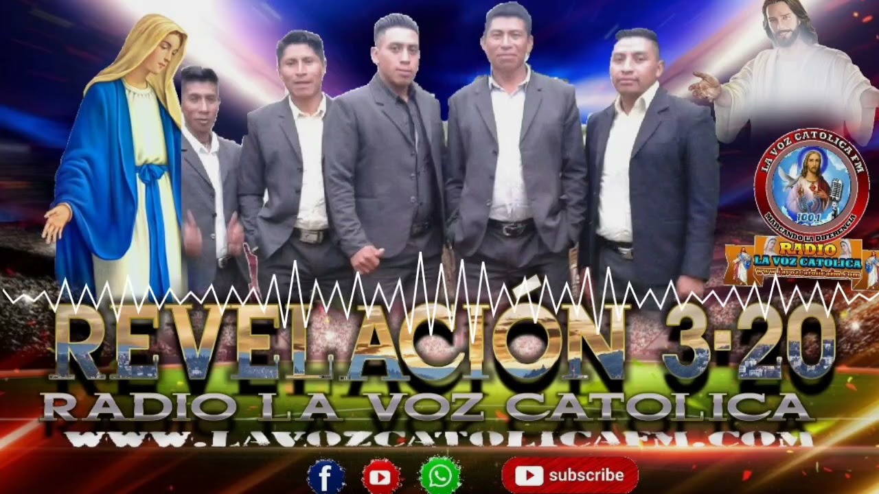 REVELACION 320 - gracias señor  radio la voz catolica