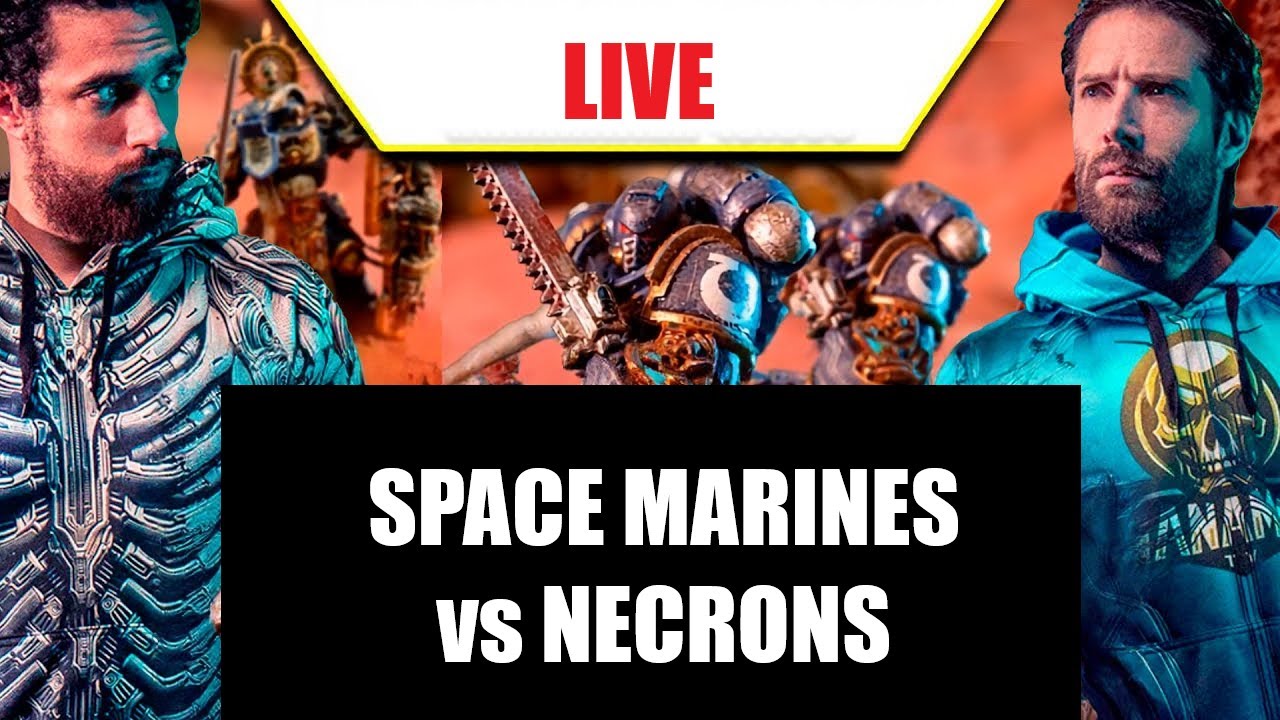 Warhammer 40K en direct | Space Marines vs Necrons