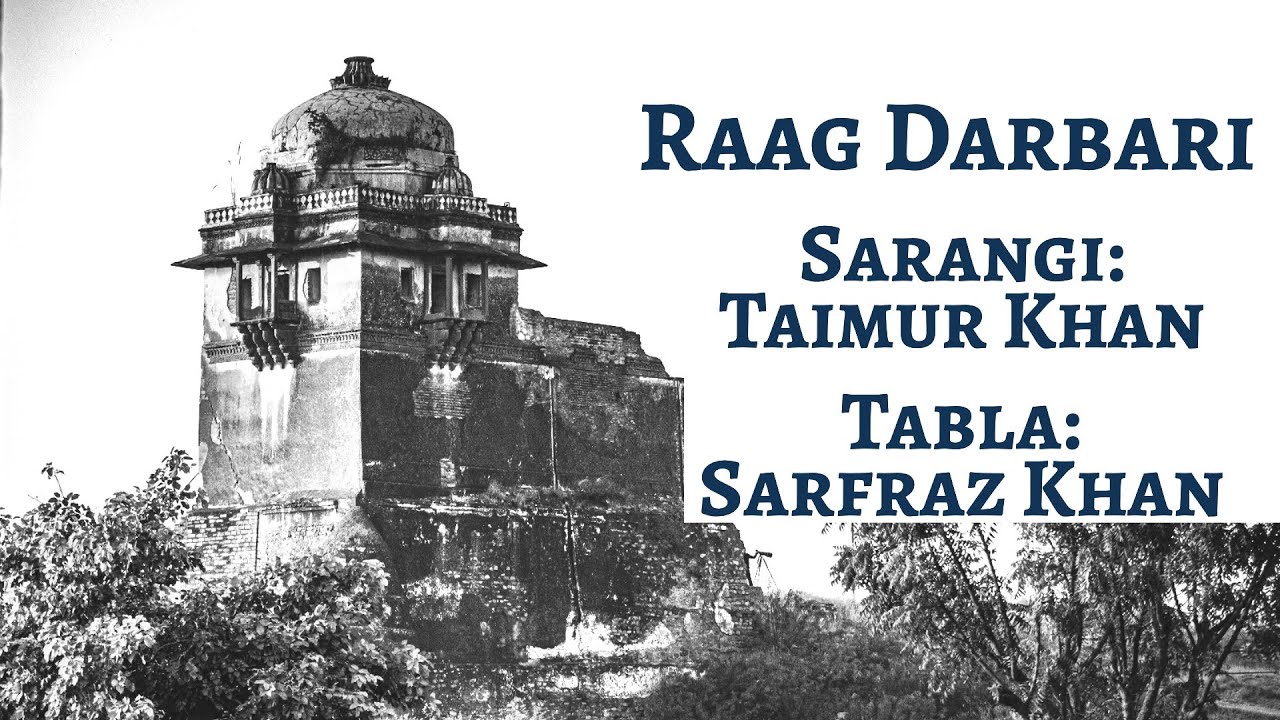 Raag Darbari Kanada | Sarangi - Taimur Khan