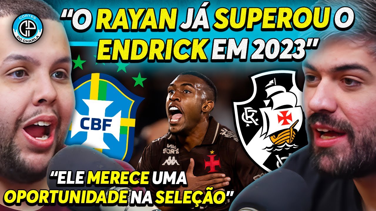 RAYAN MERECE CHANCE NA SELE&Ccedil;&Atilde;O BRASILEIRA?