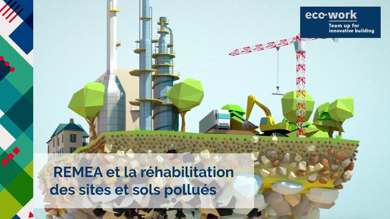 REMEA et la réhabilitation des sites et sols pollués