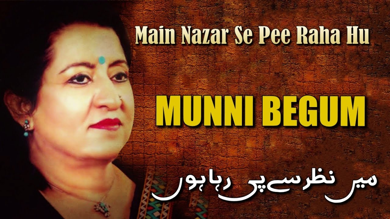 Main Nazar Se Pee Raha Hu | Munni Begum | Virsa Haritage Revived | HD VIDEO
